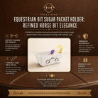 Equestrian bit sugar packet holder in a white ceramic bowl with two horse bits, shown on a brown promotional infographic with text callouts and equestrian-themed design elements.