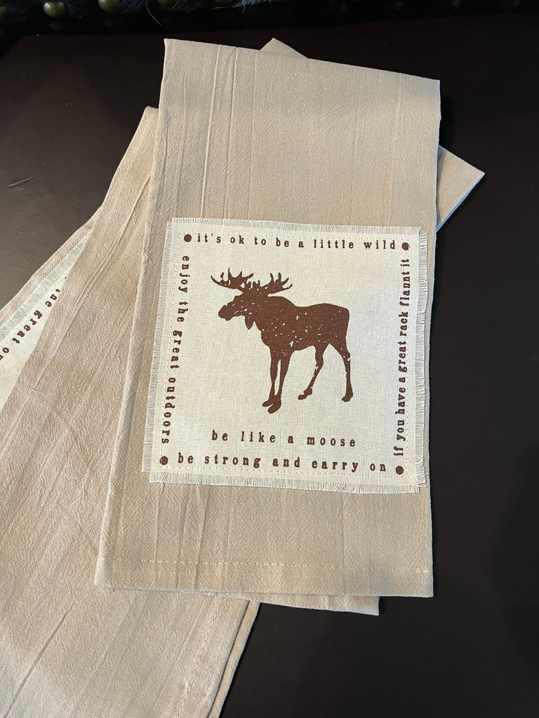 Be Like a Moose Dish Towel - Your Western Decor