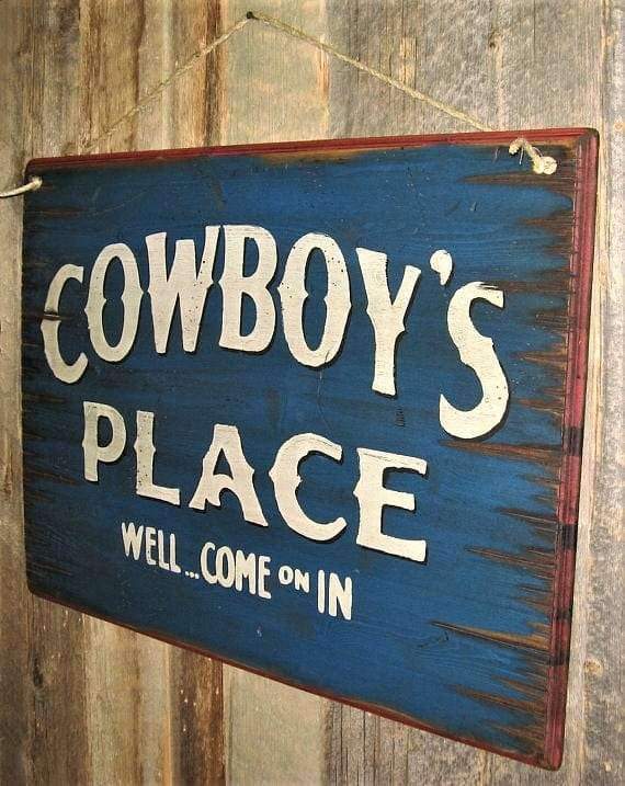 Cowboy's Place Western Signs - Your Western Decor, LLC